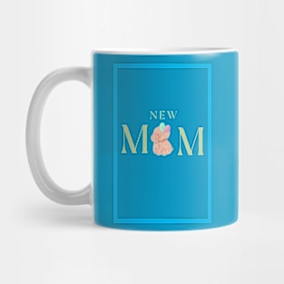 NEW MOM Mug